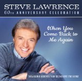 When You Come Back To Me Again Lyrics Steve Lawrence