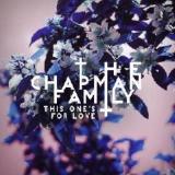This One’s for Love Lyrics The Chapman Family