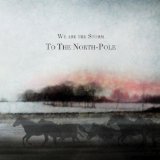 To the North-Pole Lyrics We Are the Storm