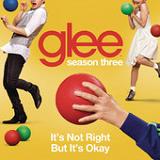 It's Not Right But It's Okay (Single) Lyrics Glee Cast
