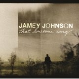 That Lonesome Song Lyrics Jamey Johnson