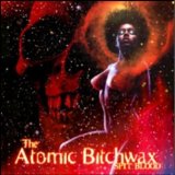 I Lyrics The Atomic Bitchwax