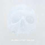 Real Fear Lyrics The Casket Lottery