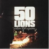 Where Life Expires Lyrics 50 Lions