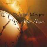After Hours Lyrics Aaron Meyer
