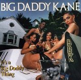 It's A Big Daddy Thing Lyrics Big Daddy Kane
