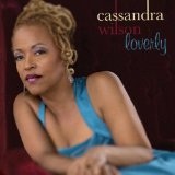 Loverly Lyrics Cassandra Wilson