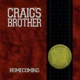 Homecoming Lyrics Craigs Brother