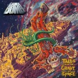 Tales From The Grave In Space Lyrics Gama Bomb