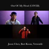 Out of My Head (Single) Lyrics Jason Chen