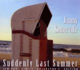 Suddenly Last Summer Lyrics Jimmy Somerville
