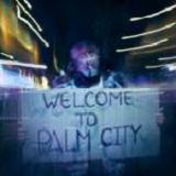 Welcome To Palm City (EP) Lyrics Ligeia