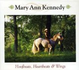 Hoofbeats, Heartbeats & Wings Lyrics Mary Ann Kennedy