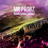 Waves (Robin Schulz Radio Edit) [Single] Lyrics Mr. Probz