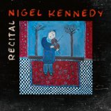 Recital Lyrics Nigel Kennedy