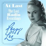 At Last: The Lost Radio Recordings Lyrics Peggy Lee