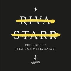 The Loft Lyrics Riva Starr