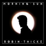 Morning Sun (Single) Lyrics Robin Thicke
