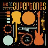 For The Glory Lyrics The O.C. Supertones