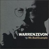 Mr. Bad Example Lyrics Warren Zevon