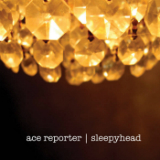 Sleepyhead (EP) Lyrics Ace Reporter
