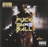 Fuck Em We Ball Lyrics B.o.B