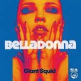 Giant Squid EP Lyrics Belladonna