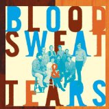 What Goes Up! The Best of Blood, Sweat & Tears Lyrics Blood, Sweat And Tears