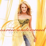 Carnival Ride Lyrics Carrie Underwood