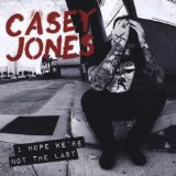 I Hope We're Not The Last Lyrics Casey Jones