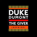 The Giver (Reprise) [Single] Lyrics Duke Dumont