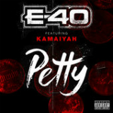 Petty (Single) Lyrics E-40
