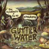 Gutter Water Lyrics Gangrene