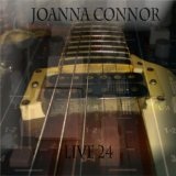 Live 24 Lyrics Joanna Connor