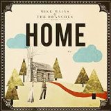 Home Lyrics Mike Mains & The Branches
