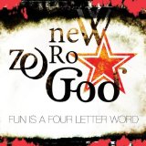 Fun Is A Four Letter Word Lyrics New Zero God