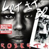 Let It Be Roberta: Roberta Flack Sings The Beatles Lyrics Roberta Flack