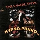 Hypno-Punko Lyrics The Vindictives