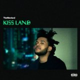Kiss Land Lyrics The Weeknd