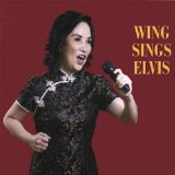 Wing Sings Elvis Lyrics Wing