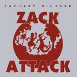 Zack Attack Lyrics Zachary Richard