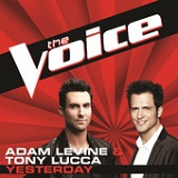 Yesterday (The Voice Performance) (Single) Lyrics Adam Levine & Tony Lucca