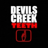 Teeth Lyrics Devils Creek