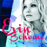 What a Life Lyrics Erin Boheme