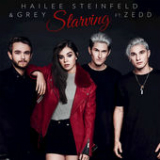 Starving (Single) Lyrics Hailee Steinfeld & Grey