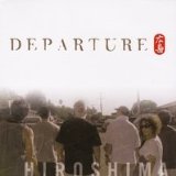 Departure Lyrics Hiroshima