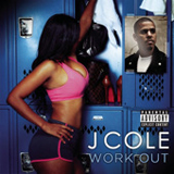 Work Out (Single) Lyrics J. Cole