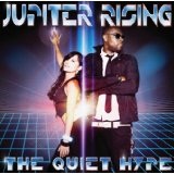 The Quiet Hype Lyrics Jupiter Rising