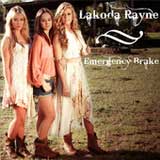 Emergency Brake (Single) Lyrics Lakoda Rayne
