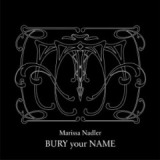 Bury Your Name EP Lyrics Marissa Nadler